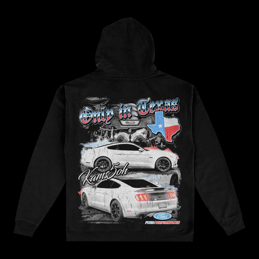 ONLY IN TEXAS HOODIE